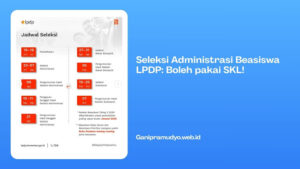 Seleksi20Administrasi20Beasiswa20LPDP20Boleh20pakai20SKL